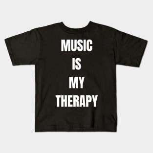 Music Is My Therapy Kids T-Shirt